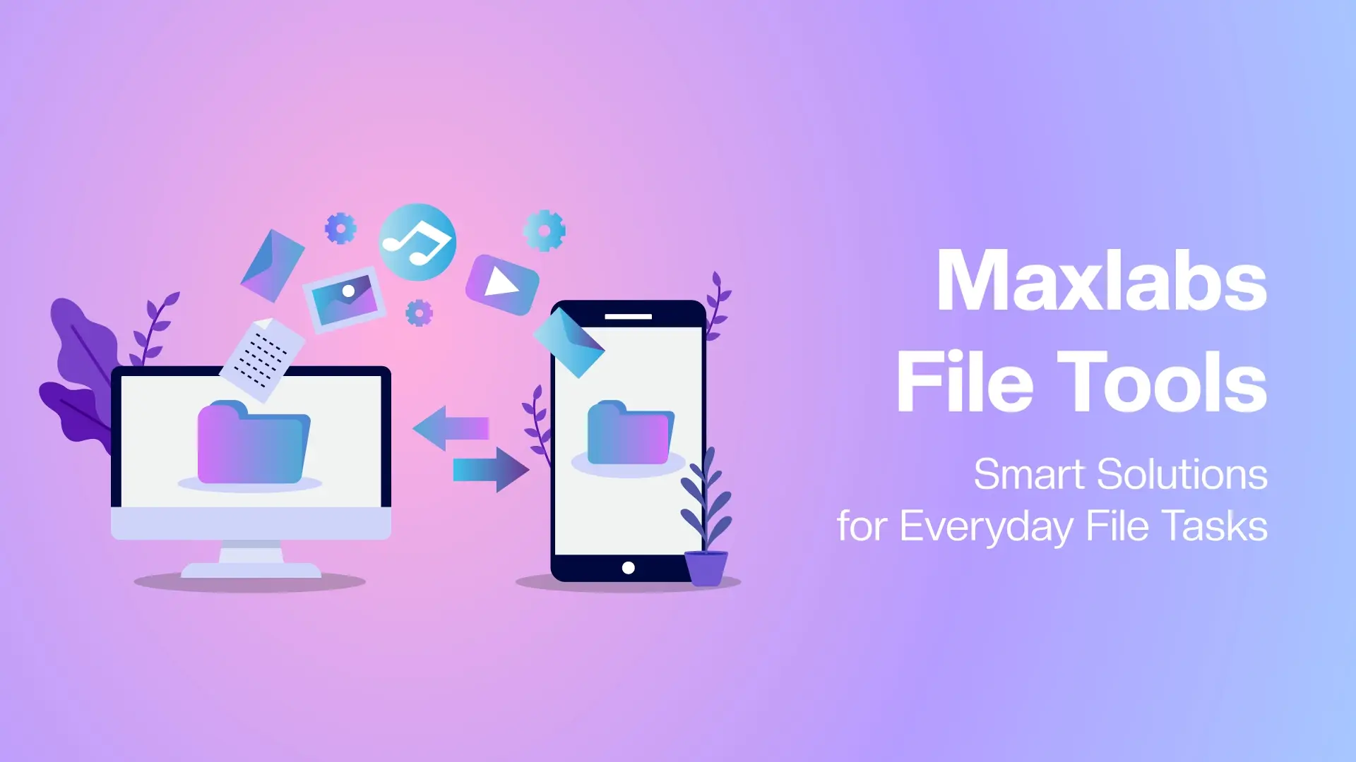 Maxlabs File Tools